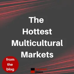 The Hottest Multicultural Markets - Blog Card