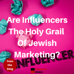 Are Influencers The Holy Grail Of Jewish Marketing_ Blog Card
