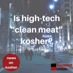 Is high-tech “clean meat” kosher?