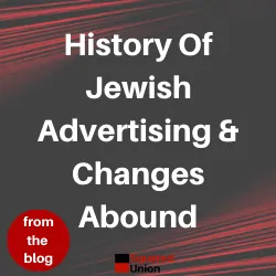 History Of Jewish Advertising & Changes Abound - Blog Card
