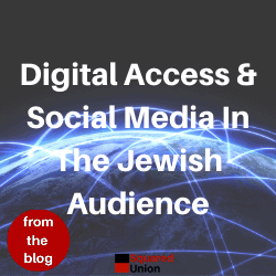 Digital Access & Social Media In The Jewish Audience Card